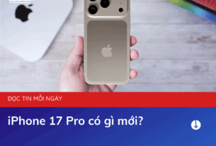 iPhone 17 Pro có gì mới?